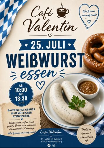 25. Juli: Zum Weißwurst essen ins Café Valentin